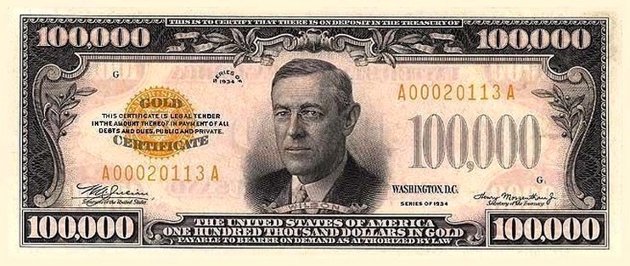 The $100,000 Dollar Bill Payable And Backed By Gold Printed By The United States Government. The $100,000 Dollar Bill Is The Highest Legal Dollar Bill Ever Printed By The United States Treasury Featuring President Woodrow Wilson. The $100,000 Dollar Bill Was Issued In The Year 1934.